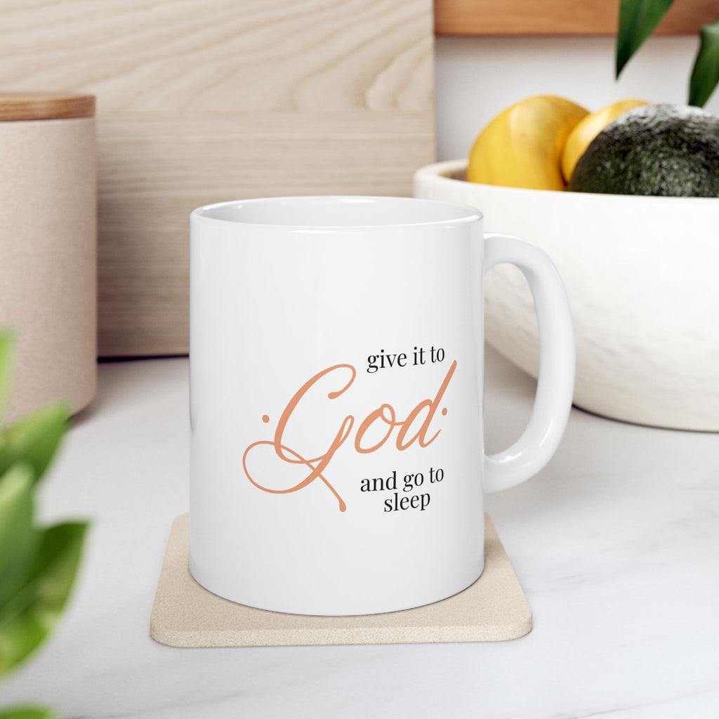 Give It To God Mug