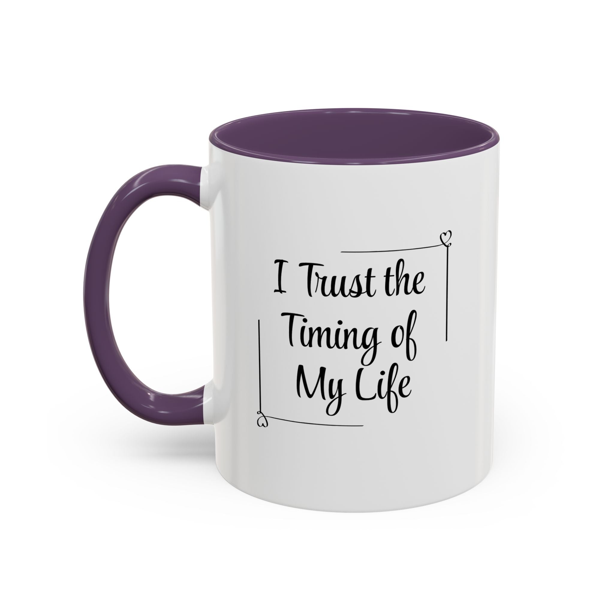 I Trust The Timing Of My Life Accent Mug