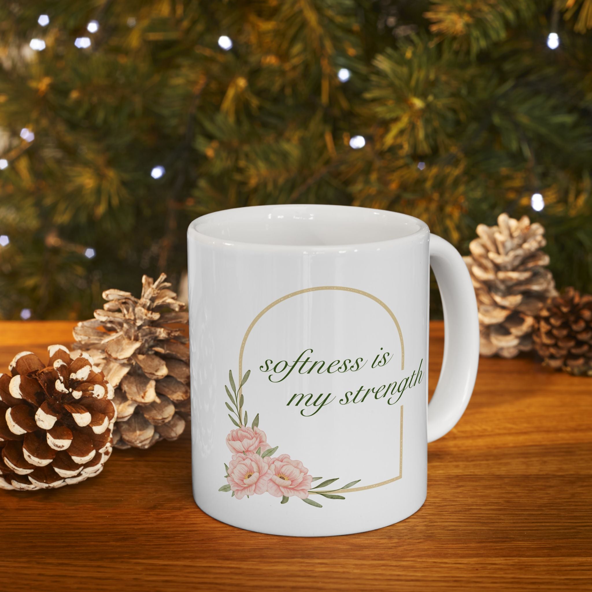 Softness is my Strength Mug
