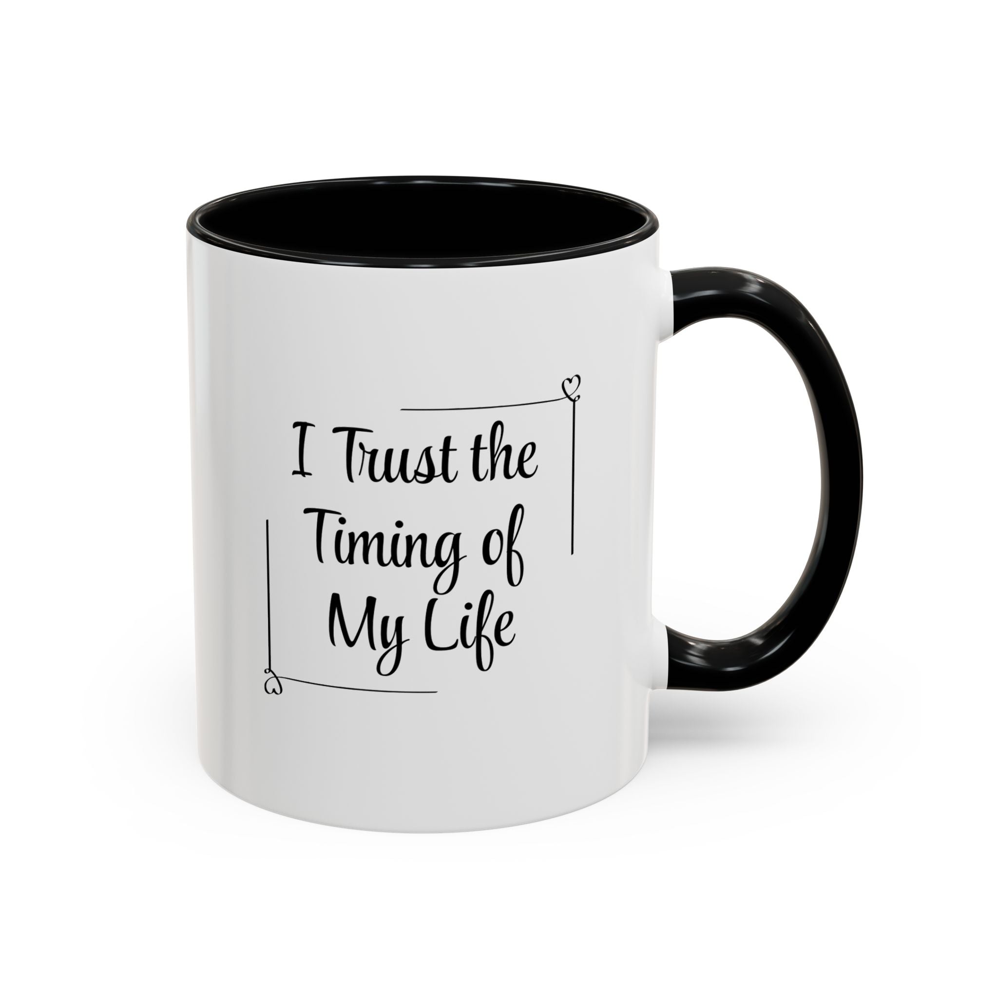 I Trust The Timing Of My Life Accent Mug