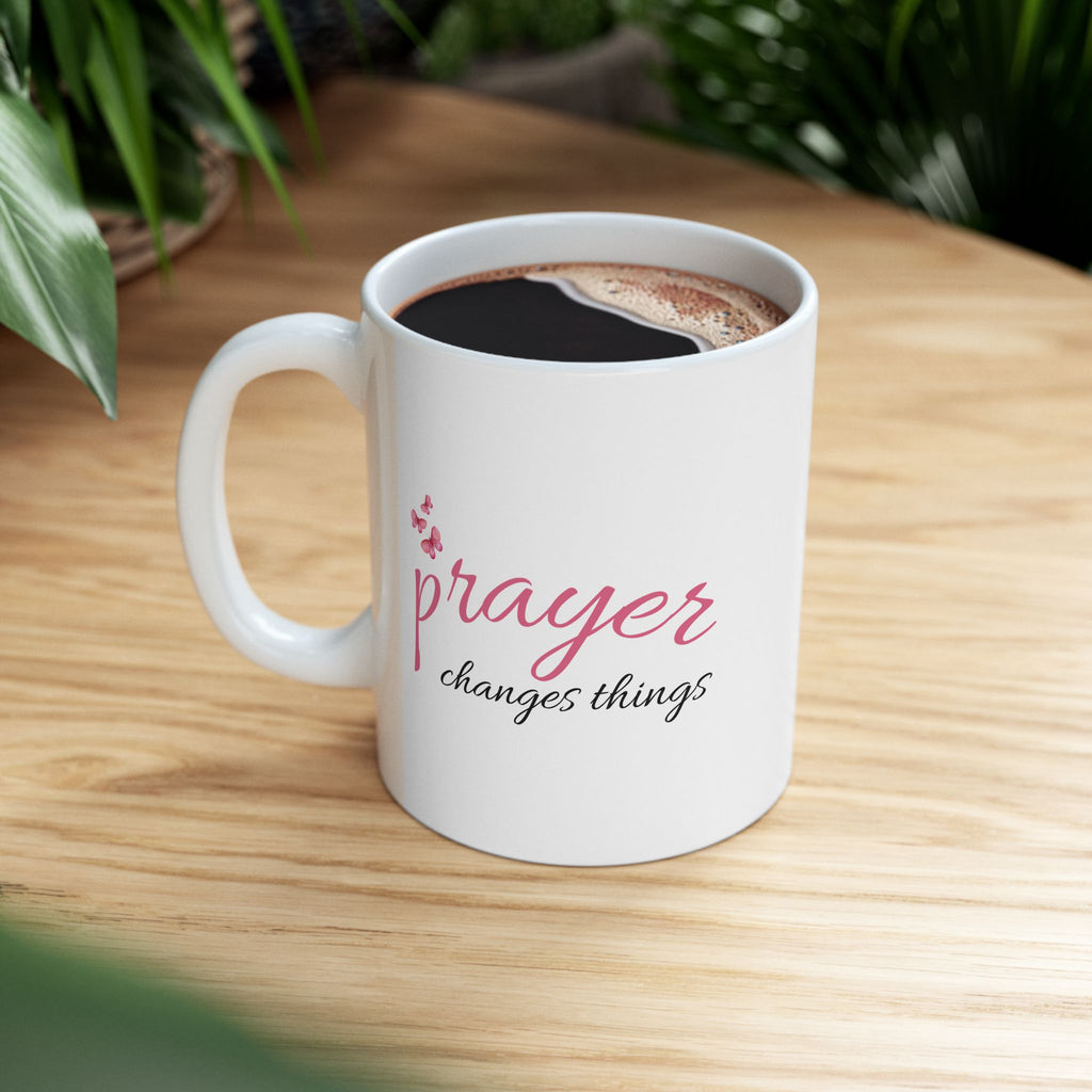 Prayer Changes Things Mug