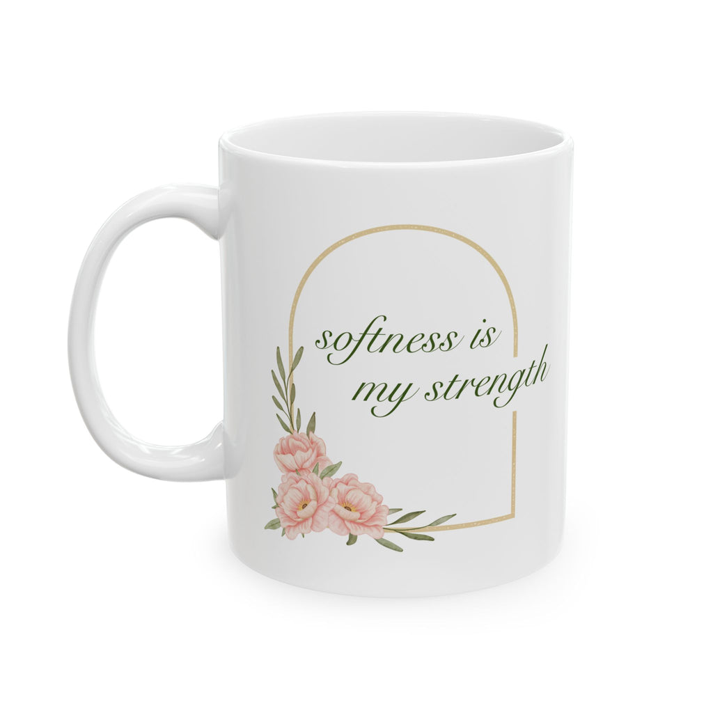 Softness is my Strength Mug