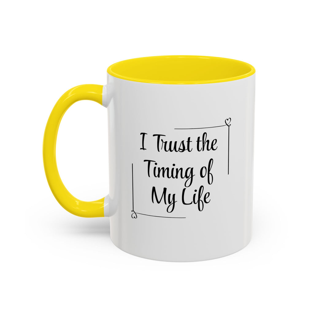 I Trust The Timing Of My Life Accent Mug