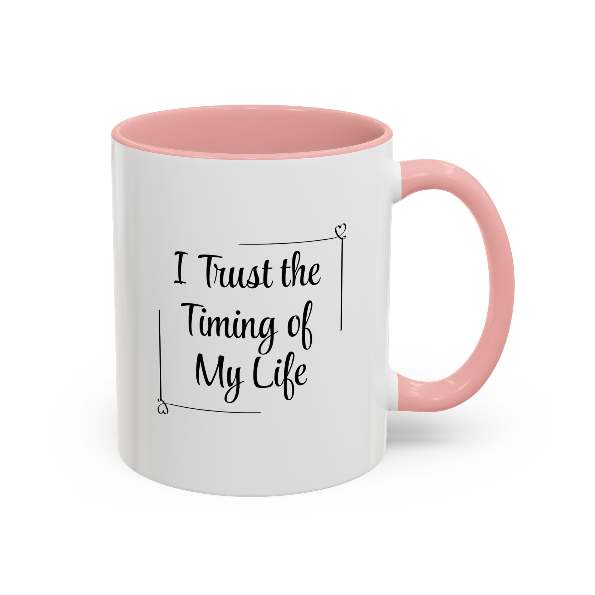 I Trust The Timing Of My Life Accent Mug