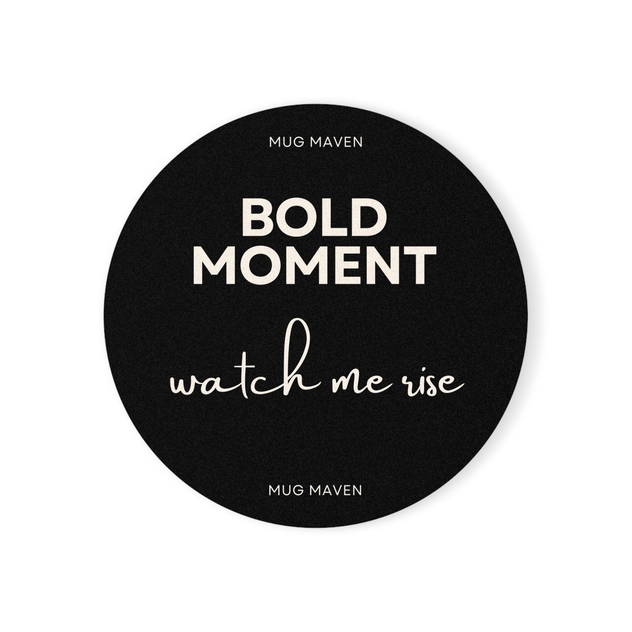 Bold Moment Cork Coaster