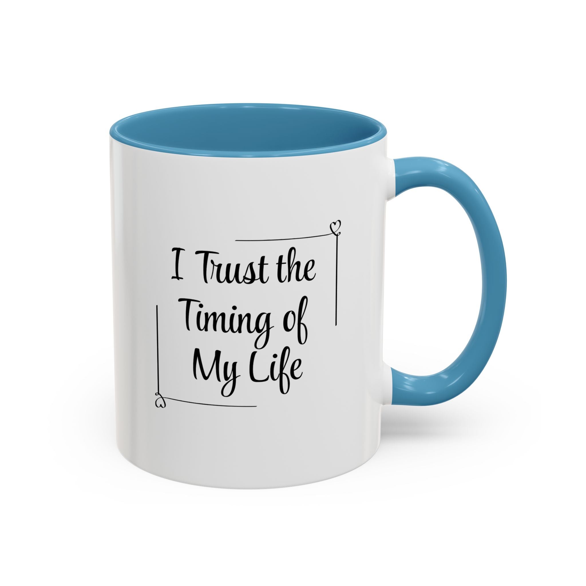 I Trust The Timing Of My Life Accent Mug