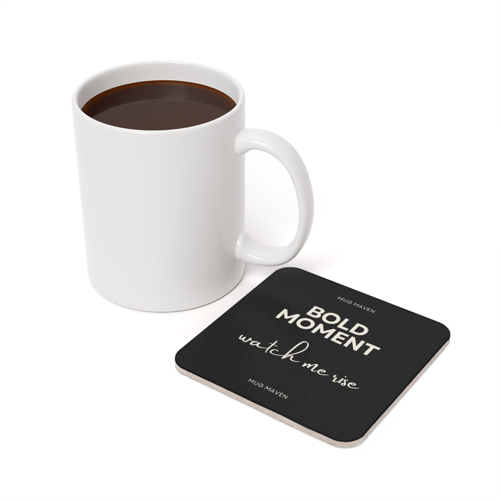 Bold Moment Cork Coaster